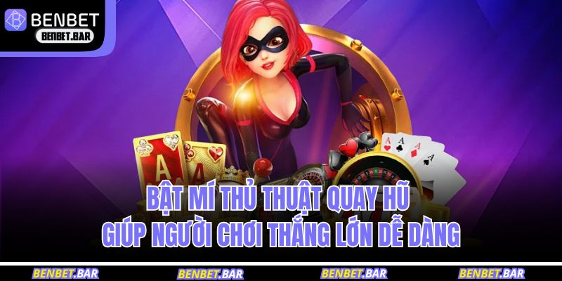 thủ thuật quay hũ