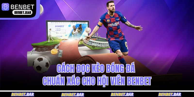 cách đọc kèo bóng đá