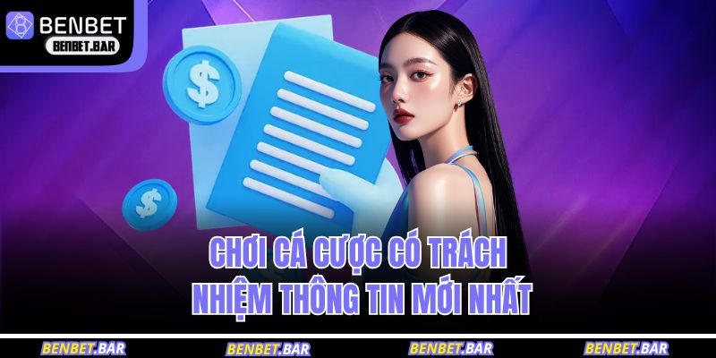 Vài nét khách quan về cá cược có trách nhiệm