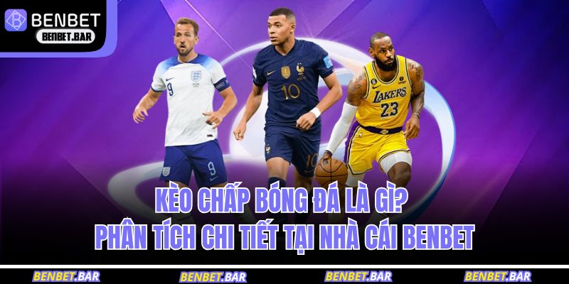 Kèo chấp bóng đá