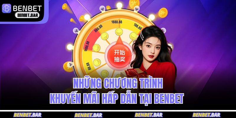 Những chương trình khuyến mãi hấp dẫn tại BENBET  