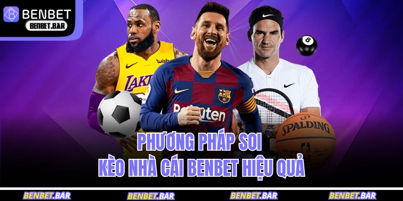 Phương pháp soi kèo nhà cái BENBET hiệu quả